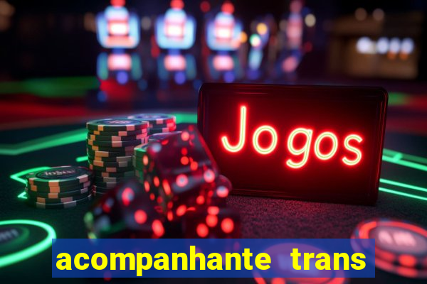 acompanhante trans de santos